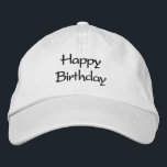 Happy Birthday Custom Text Fresh White Color Bestickte Baseballkappe<br><div class="desc">Happy Birthday Text,  Coole bestickte Baseballkappe Weiße Farbklappen oder schwarzen Farbtext</div>
