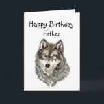 Happy Birthday Dad, Father Humor Wolf, Wolves Karte<br><div class="desc">Great image for Dad,  Father who love wolves or animals with humorous quote about being loyal and great to howl with</div>