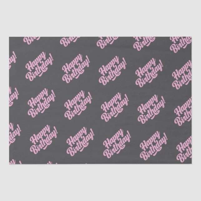 Happy Birthday Dark Gray Pink Script Seidenpapier (Vorderseite)