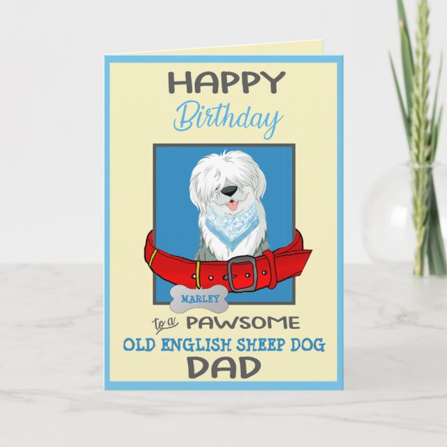 Happy Birthday Dog Daddy Old English Sheep Dog Karte (Vorderseite)