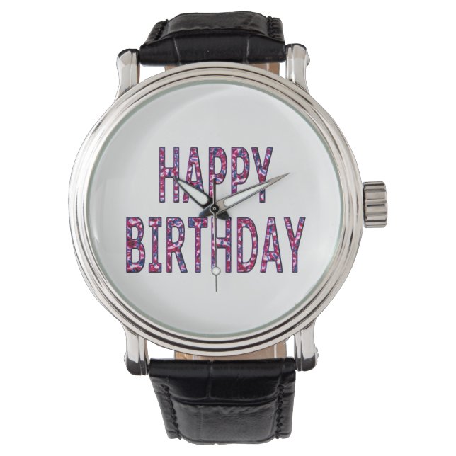 Happy Birthday farbenfrohe Botschaft Watch Armbanduhr (Vorderseite)