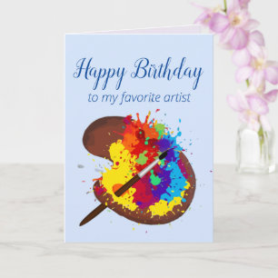 Happy Birthday Favorite Artist Colorful Paint Art Karte