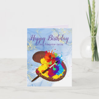 Happy Birthday Favorite Artist Colorful Paint Art Karte