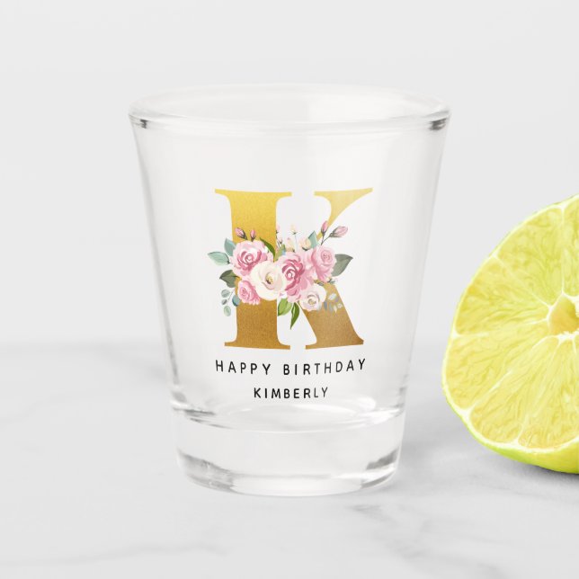 Happy Birthday Floral Monogram K Personalisiert Na Schnapsglas (Vorderseite)