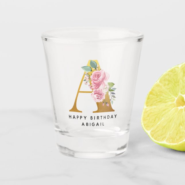 Happy Birthday Floral Monogram Personalisiert Name Schnapsglas (Vorderseite)