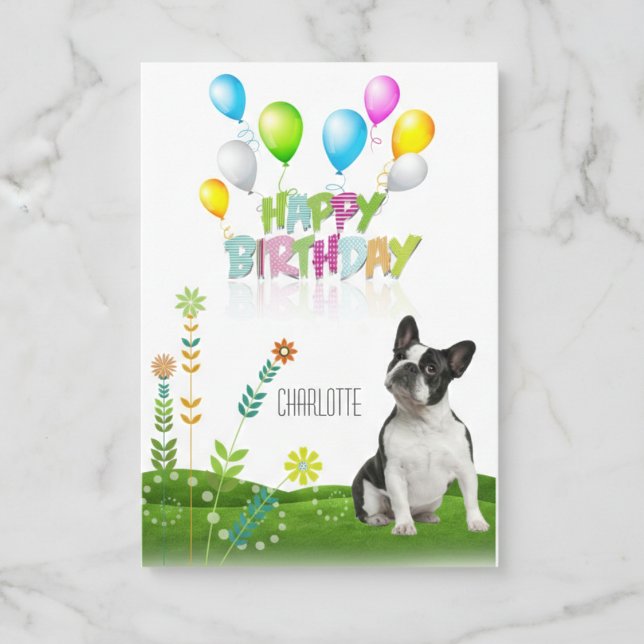 Happy Birthday French Bulldog Balloons und Blume Karte (The cutest way to say Happy Birthday.)