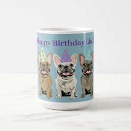 Happy Birthday! French Bulldogs Kaffeetasse
