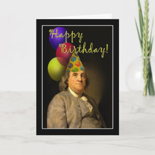 Happy Birthday From Ben Franklin Karte