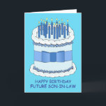 Happy Birthday Future Son in Law Karte<br><div class="desc">Ein großer,  blau-weißer Geburtstagskuchen,  der mit Kerzen und Set bedeckt ist und einen hellblauen Hintergrund hat. Die Worte "Happy Birthday Future Son-in-Law" begleiten das Bild.</div>