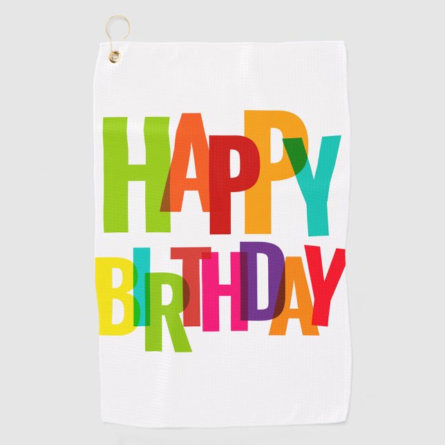 Happy Birthday Golfhandtuch (A vibrant birthday golf towel with bold colorful letters spelling "Happy Birthday".)