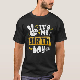 Happy Birthday Hip Hop for Boy Girl It's My Birth T-Shirt