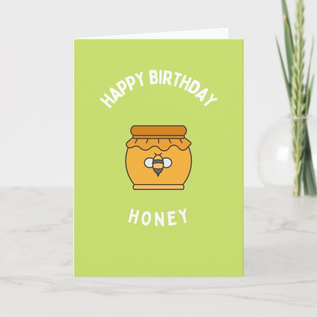 Happy Birthday Honey Card Karte (Vorderseite)