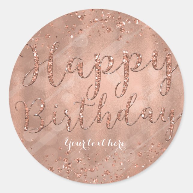 Happy Birthday Imitate Rose Gold Glitzer Party Runder Aufkleber (Vorderseite)