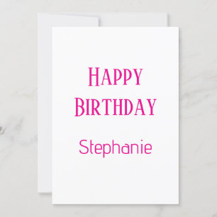 Happy Birthday Individuelle Name White Hot Pink Cu Feiertagskarte