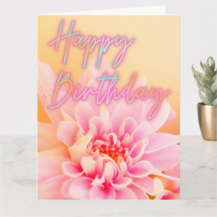Happy Birthday Iridescent Pink Dahlia Floral Art Karte