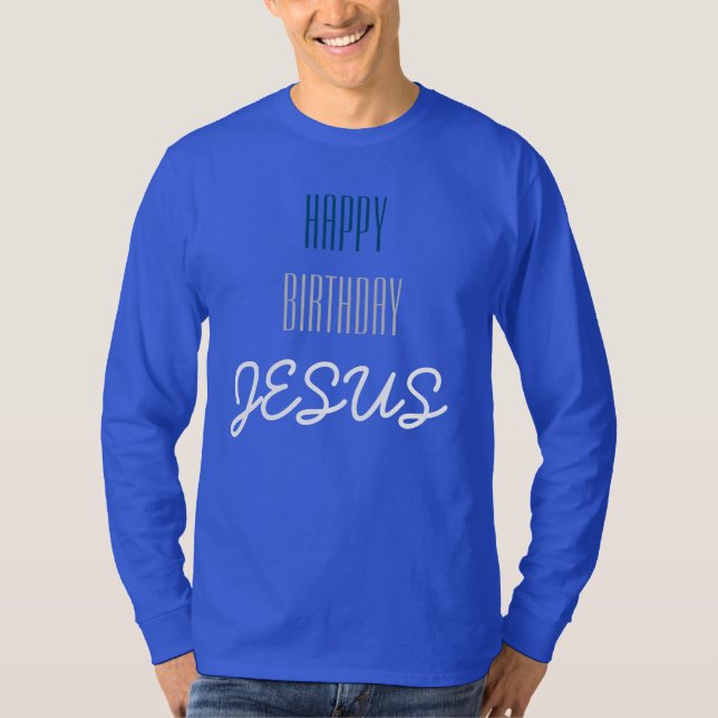 Happy Birthday JESUS - Blau, Weiß & Grau Moderne T-Shirt (Vorderseite)