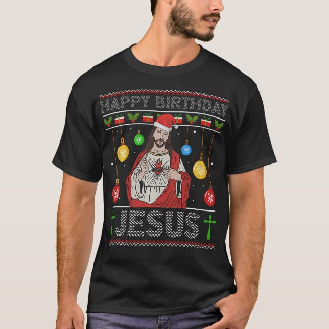 Happy Birthday Jesus Christlich Ugly Christmas Fu T-Shirt (Vorderseite)