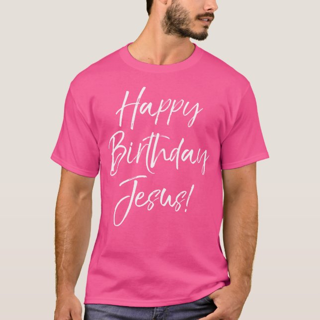 Happy Birthday Jesus Niedlich Christliches Weihnac T-Shirt (Vorderseite)