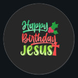 Happy Birthday Jesus Xmas Merry Christmas Gift Runder Aufkleber<br><div class="desc">This "Happy Birthday Jesus Xmas Merry Christmas Gift" is the perfekt design for Religious People and Jesus Believer. Great gift idea for Christmas,  Birthdays and Any Chance.</div>