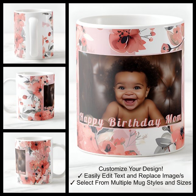 Happy Birthday Junge Mutter Foto Niedlich Pink Flo Kaffeetasse (Von Creator hochgeladen)