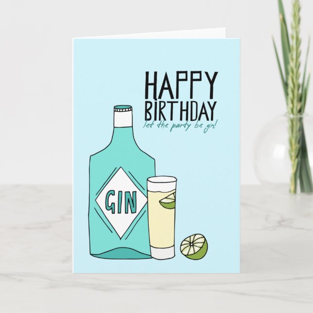 Happy Birthday Let the party Be Gin Card Karte (Vorderseite)
