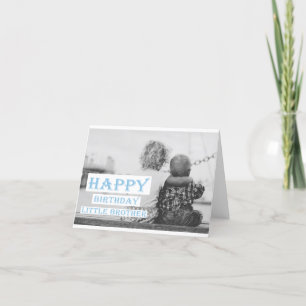 Happy Birthday Little Brother Karte