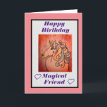 Happy Birthday Magical Friend Card Feiertagskarte<br><div class="desc">Geburtstagskarte mit schönem Einhorn und die Nachricht "Happy Birthday Magical Friend". Innen steht: "Haben Sie einen magischen Tag."</div>
