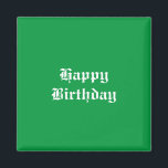 Happy Birthday Magnet<br><div class="desc">Happy Birthday</div>