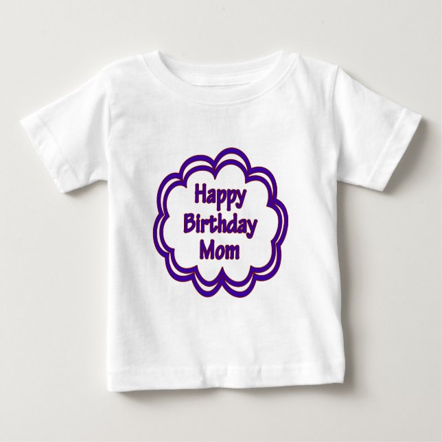 Happy Birthday Mama Baby T-shirt (Vorderseite)
