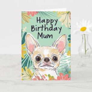 Happy Birthday Mama - Chihuahua Dog Pawfect Day Karte