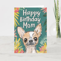 Happy Birthday Mama - Chihuahua Pawfect Birthday