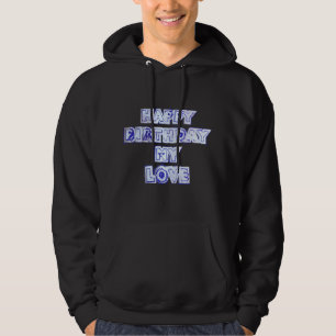 Happy Birthday Meine Liebe Hoodie