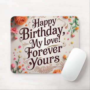 Happy Birthday Meine Liebe - Romantik Mousepad