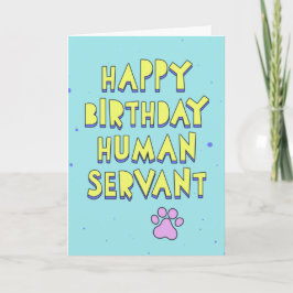 Happy Birthday, menschlicher Diener, personalisier Karte