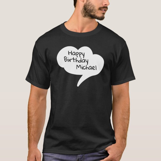Happy Birthday Michael Gifts Michael Birthday T-Shirt (Vorderseite)