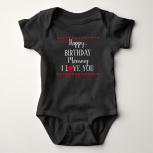 Happy Birthday Mommy I Liebe You Baby Bodysuit Strampler