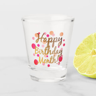 Happy Birthday Month Shot Glass Schnapsglas