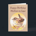 Happy Birthday Mother-in-Law Watercolor Wren Bird Karte<br><div class="desc">Alles Gute zum Geburtstag mit Watercolor House Wren Bird</div>