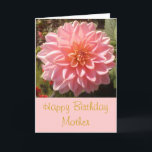Happy Birthday Mother Pink Dahlia Personalize Karte<br><div class="desc">Herzlichen Glückwunsch Geburtstagsmutter oder Personalisiere mit jedem Namen. Foto einer schönen rosa Dahlia Blume in der Sonne. Pink Dahlia © 2014 www.zazzle.co.uk/poldarkcountry*</div>