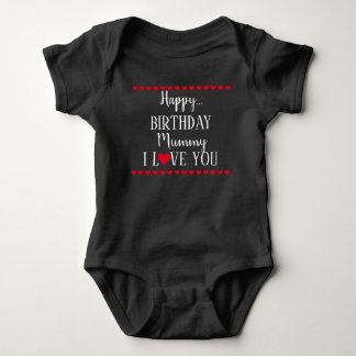 Happy Birthday Mummy I Liebe You Baby Bodysuit Strampler