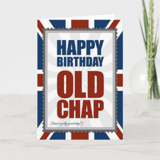 Happy Birthday Old Chap Karte