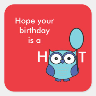 Happy Birthday Owl Hoffnung Dein Geburtstag ist ei Quadratischer Aufkleber