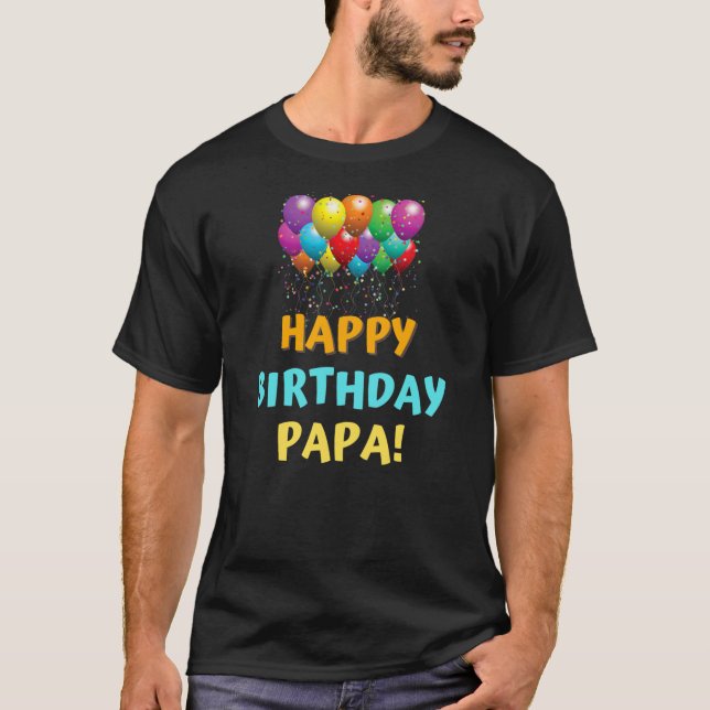 Happy Birthday Papa Grandpa Birthday Gift  T-Shirt (Vorderseite)