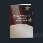 Happy Birthday PASTOR’s Wife- BF Karte<br><div class="desc">Open Bible with Flag backdrop Greets Pastor's Wife with Happy Birthday Wishes.  Scripture und Verse inside.</div>