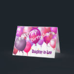 Happy Birthday Pink Balloons DAUGHTER-IN-LAW Karte<br><div class="desc">Alles Gute zum Geburtstag Pink Balloons DAUGHTER-IN-LAW. Dieses festliche Design mit seinen bunten Ballons, die Sie mit einem Geburtstag, Namen und Stimmung personalisieren können, macht aus einer einmaligen Geburtstagskarte eine ganz besondere DAUGHTER-IN-LAW. Text ist anpassbar. Sie können für jedes Jahr Geburtstag, einschließlich 1. 2. 3. 4. 6. 7. 9. 10....</div>