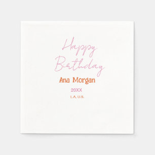 HAPPY BIRTHDAY PINK ORANGE NAME EINFACH JAHR ORT SERVIETTE