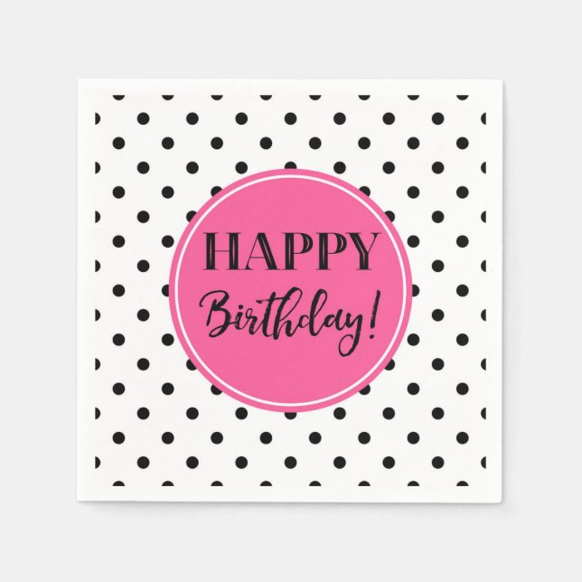 Happy Birthday Pink Schwarz-weiß Dots Napkins Serviette (Vorderseite)