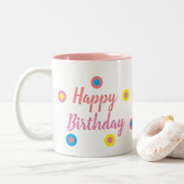 Happy Birthday Pink Zweifarbige Tasse