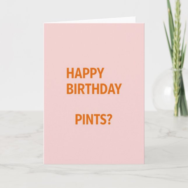 Happy Birthday Pints Fun Card Karte (Vorderseite)