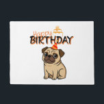 HAPPY BIRTHDAY PUG FUßMATTE<br><div class="desc">HAPPY BIRTHDAY PUG</div>